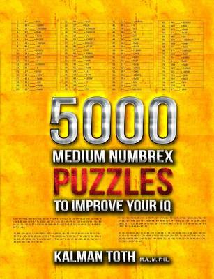 Book cover for 5000 Medium Numbrex Puzzles to Improve Your IQ