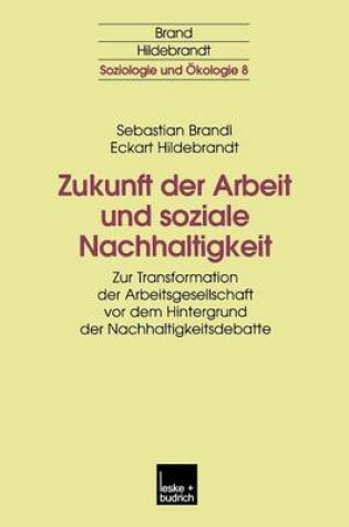 Cover of Zukunft der Arbeit und soziale Nachhaltigkeit