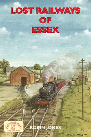 Cover of Lost Railways of Essex