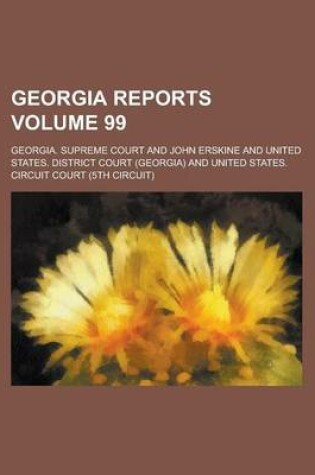 Cover of Georgia Reports Volume 99