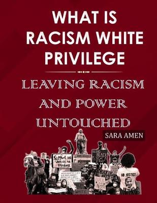 Book cover for What Is Racism White Privilege