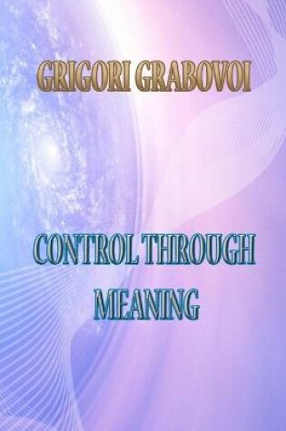 Cover of Control Through Meaning