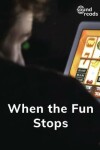 Book cover for When the Fun Stops