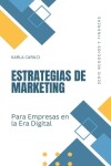 Book cover for Estrategias de marketing para empresas en la era digital