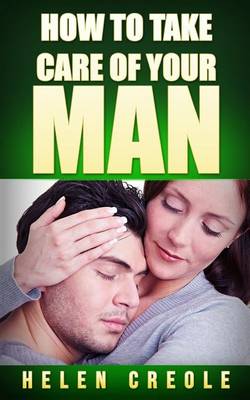 Book cover for How To Take Care of Your Man