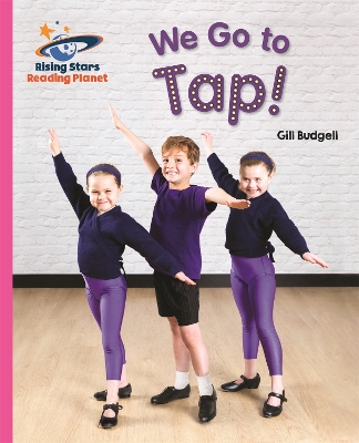 Cover of Reading Planet - We Go to Tap! - Pink B: Galaxy