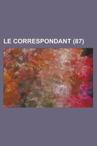 Cover of Le Correspondant (87)