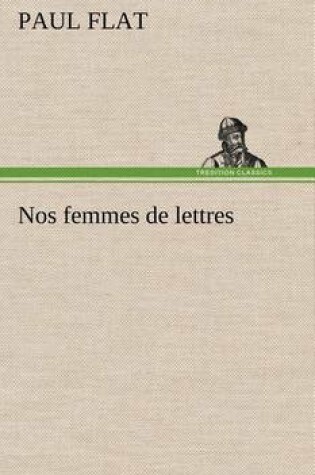 Cover of Nos femmes de lettres