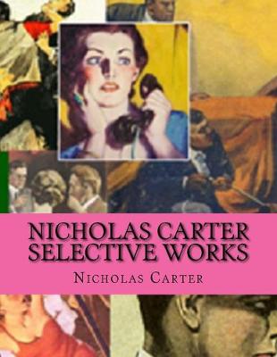 Book cover for Nicholas Carter selective works