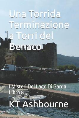 Cover of Una Torrida Terminazione a Torri del Benaco