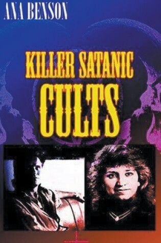 Cover of Killer Satanic Cults
