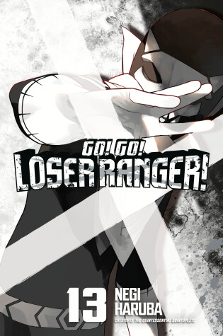 Cover of Go! Go! Loser Ranger! 13