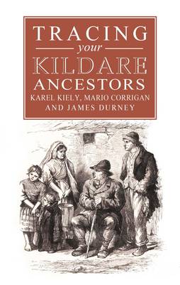 Book cover for A Guide to Tracing Your Kildare Ancestors