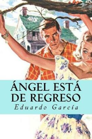 Cover of Angel esta de regreso