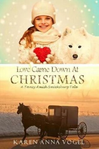 Cover of Love Came Down At Christmas