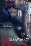 Book cover for Slow Body Rock (Rockstar Romance)