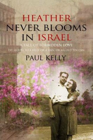 Cover of Heather Never Blooms in Israel