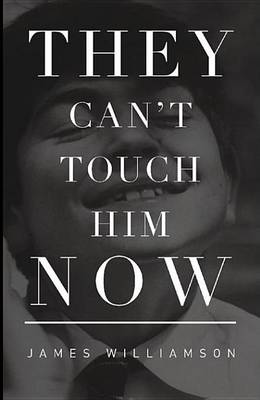 Book cover for They Can't Touch Him Now