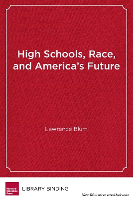 Book cover for High Schools, Race and America's Future