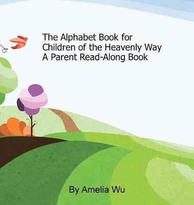 Cover of The Alphabet Book for Children of the Heavenly Way