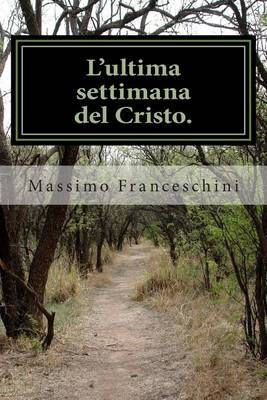 Book cover for L'ultima settimana del Cristo.