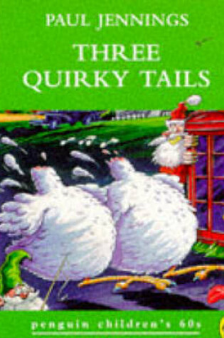Cover of Three Quirky Tails