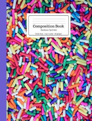 Book cover for Composition Book Rainbow Sprinkle