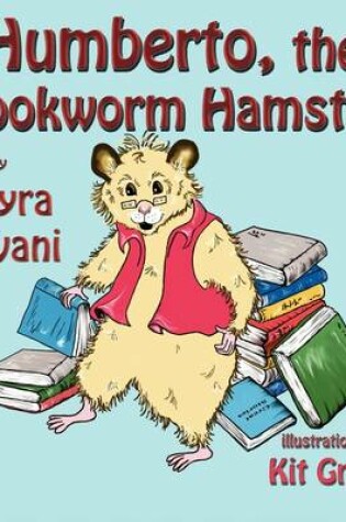 Cover of Humberto, the Bookworm Hamster