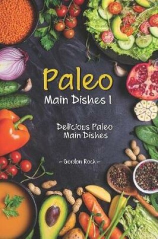 Cover of Paleo Main Dishes I