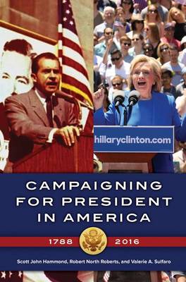 Book cover for Campaigning for President in America, 1788-2016