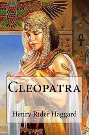 Cover of Cleopatra Henry Rider Haggard