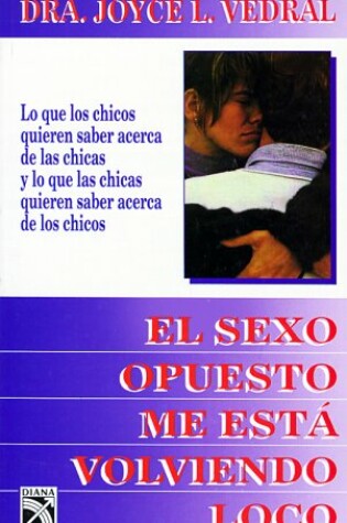 Cover of El Sexo Opuesto Me Esta Volviendo Loco