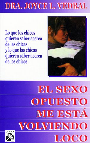 Book cover for El Sexo Opuesto Me Esta Volviendo Loco