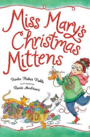 Cover of Miss Mary's Christmas Mittens