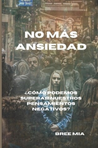 Cover of No Más Ansiedad