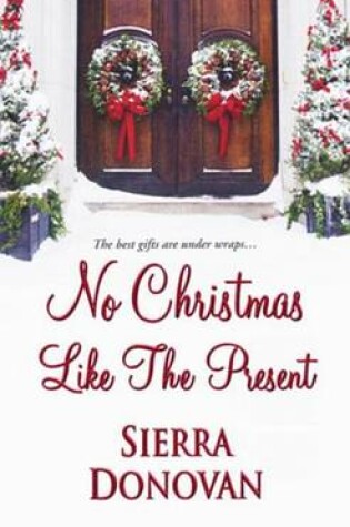 Cover of No Christmas Like the Present
