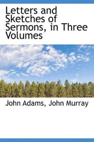 Cover of Letters and Sketches of Sermons, in Three Volumes