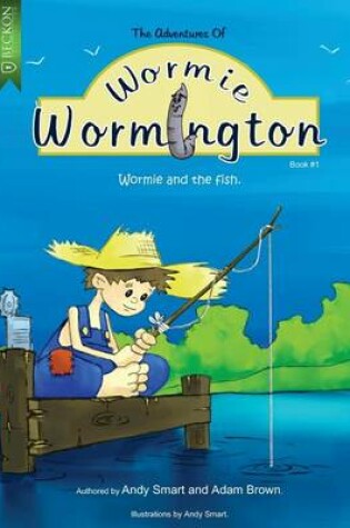 Cover of The Adventures of Wormie Wormington Book One