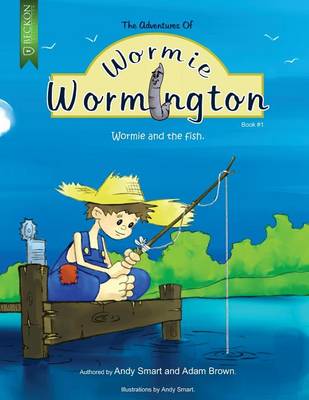 Book cover for The Adventures of Wormie Wormington Book One