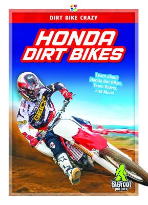 Book cover for Dirt Bike Crazy: Honda Dirt Bikes