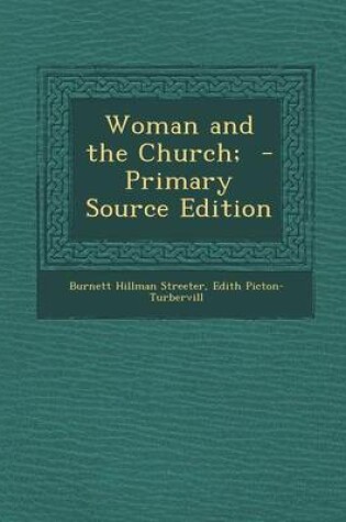 Cover of Woman and the Church; - Primary Source Edition