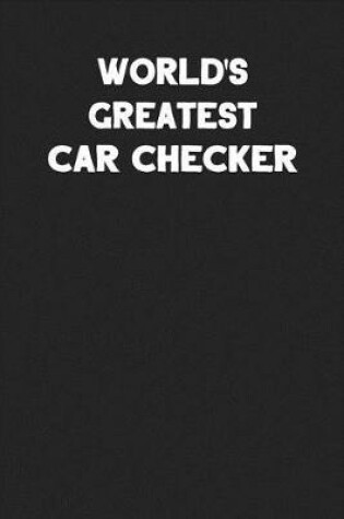 Cover of World's Greatest Car Checker