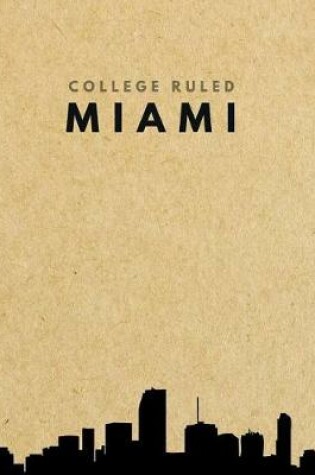 Cover of College Ruled Miami