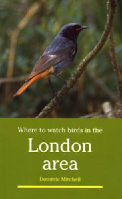 Book cover for Where to Watch Birds in the London Area