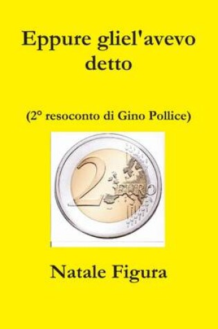 Cover of Eppure Gliel'avevo Detto