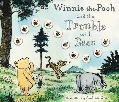 Cover of Winnie-the-Pooh and the Trouble with Bees