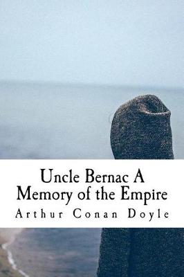 Book cover for Uncle Bernac A Memory of the Empire