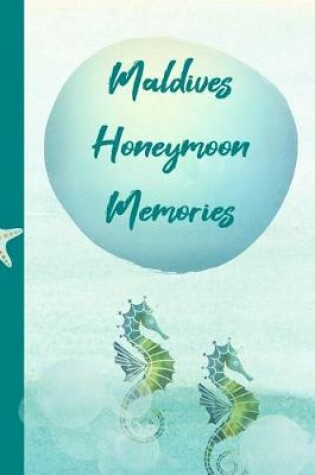 Cover of Maldives Honeymoon Memories