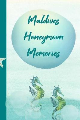 Book cover for Maldives Honeymoon Memories
