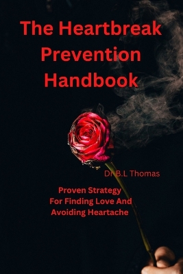 Book cover for The Heartbreak Prevention Handbook